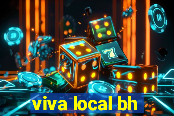 viva local bh